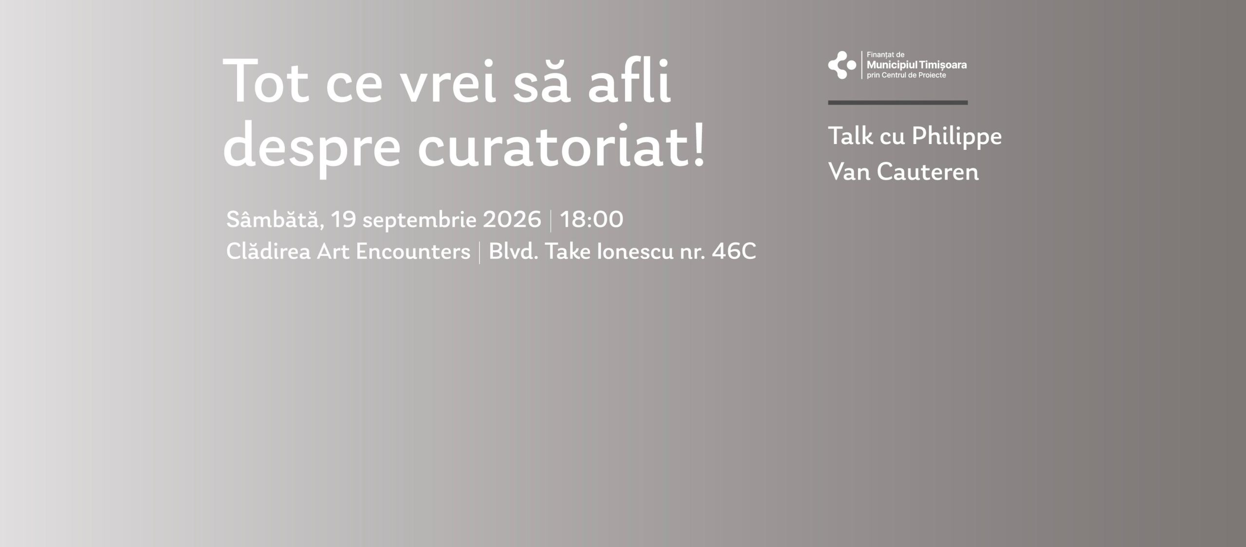 Tot ce vrei să afli despre curatoriat! | Talk cu Philippe Van Cauteren